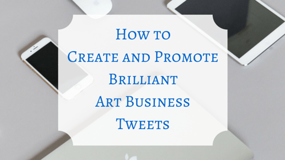 Как создавать и продвигать блестящие твиты об арт-бизнесе