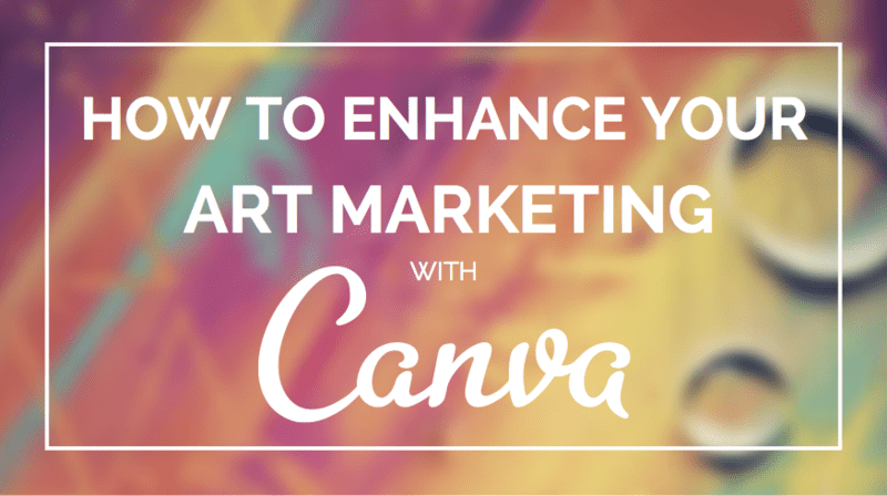 Как улучшить арт-маркетинг с помощью Canva