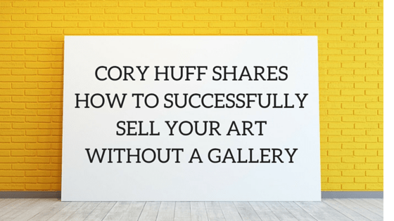 Кори Хафф рассказывает, как продавать искусство без галереи
