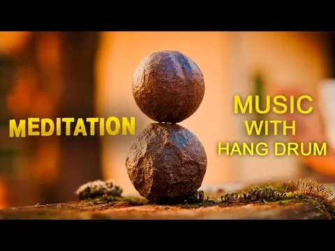 Расслабляющая музыка Hang Drum ● Духовное исцеление ● Музыка для медитации, релаксации, йоги, спа, хэндпана YouRRelaX – расслабляющая музыка