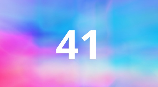 Ангельское число 41 &#8212; Что означает число 41 в ангельской нумерологии?