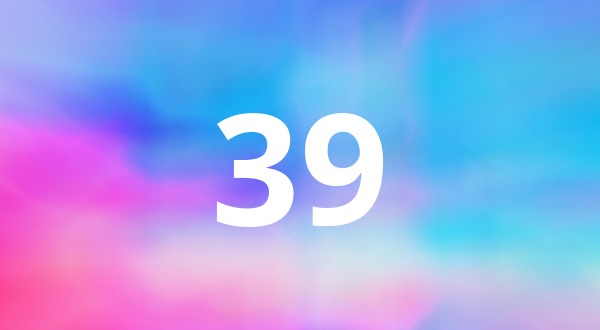 Ангельское число 39 &#8212; Ангельская нумерология. Что означает число 39?
