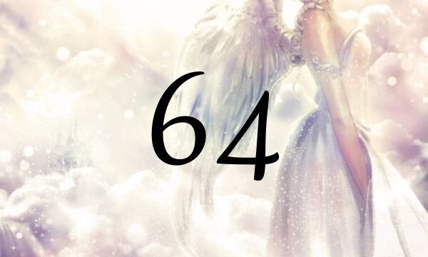 Ангельское число 64 &#8212; Что означает число 64? Секрет ангельской нумерологии.